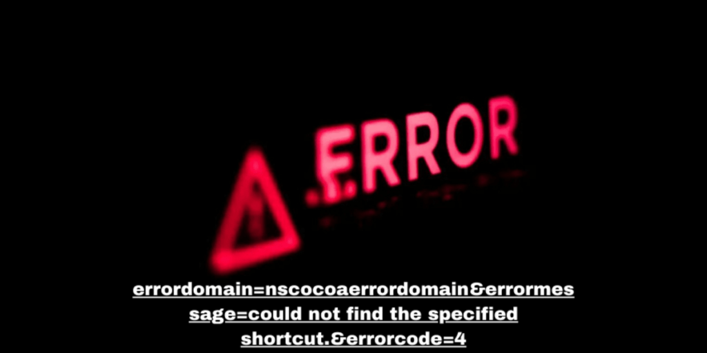 ErrorDomain=nsCocoaErrorDomain & errormessage=Could Not Find the Specified Shortcut.&errorcode=4